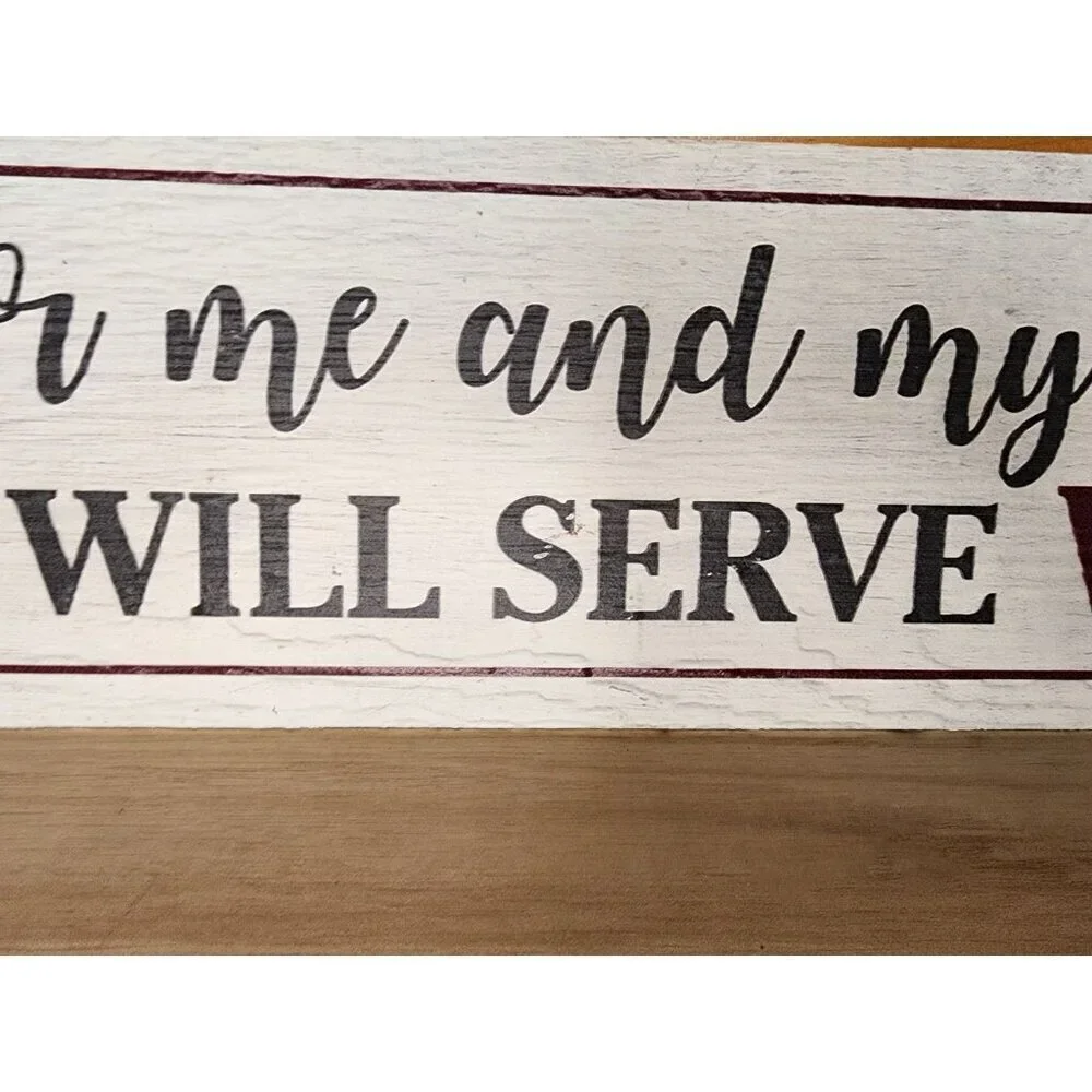As For Me And My House We Will Serve Wine 24X6 Hanging Novelty Sign